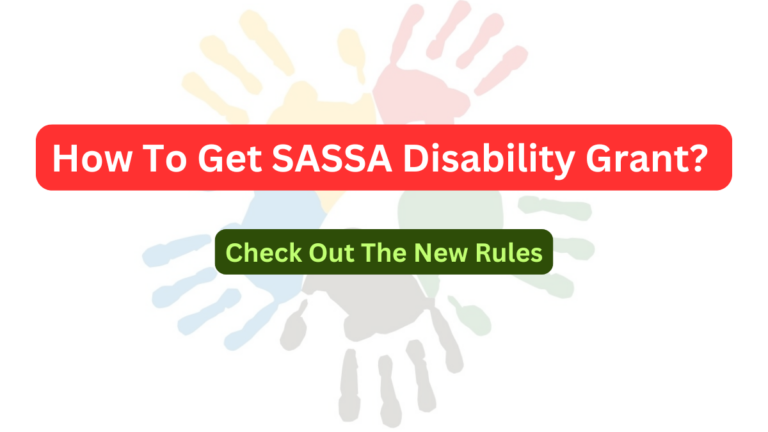 How To Get SASSA Disability Grant? Check Out The New Rules