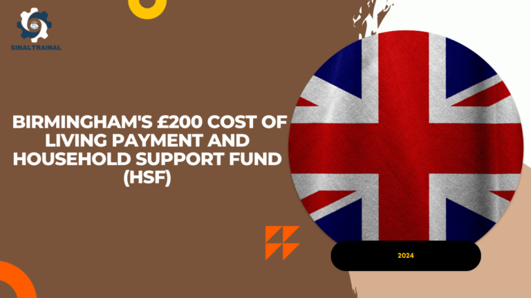 Understanding the Eligibility for Birmingham's £200 Cost of Living Payment and Household Support Fund (HSF)