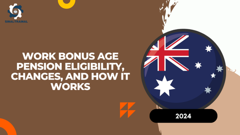 Work Bonus Age Pension 2024: Eligibility, Changes, and How It Works