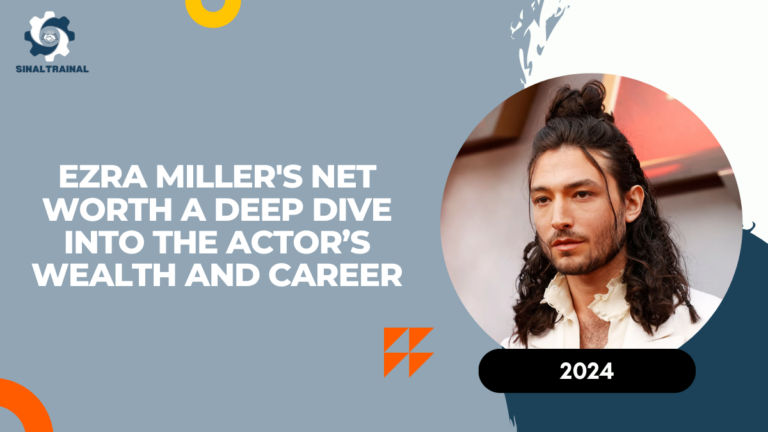 Ezra Miller Net Worth: A Deep Dive into the Actor’s Wealth and Career