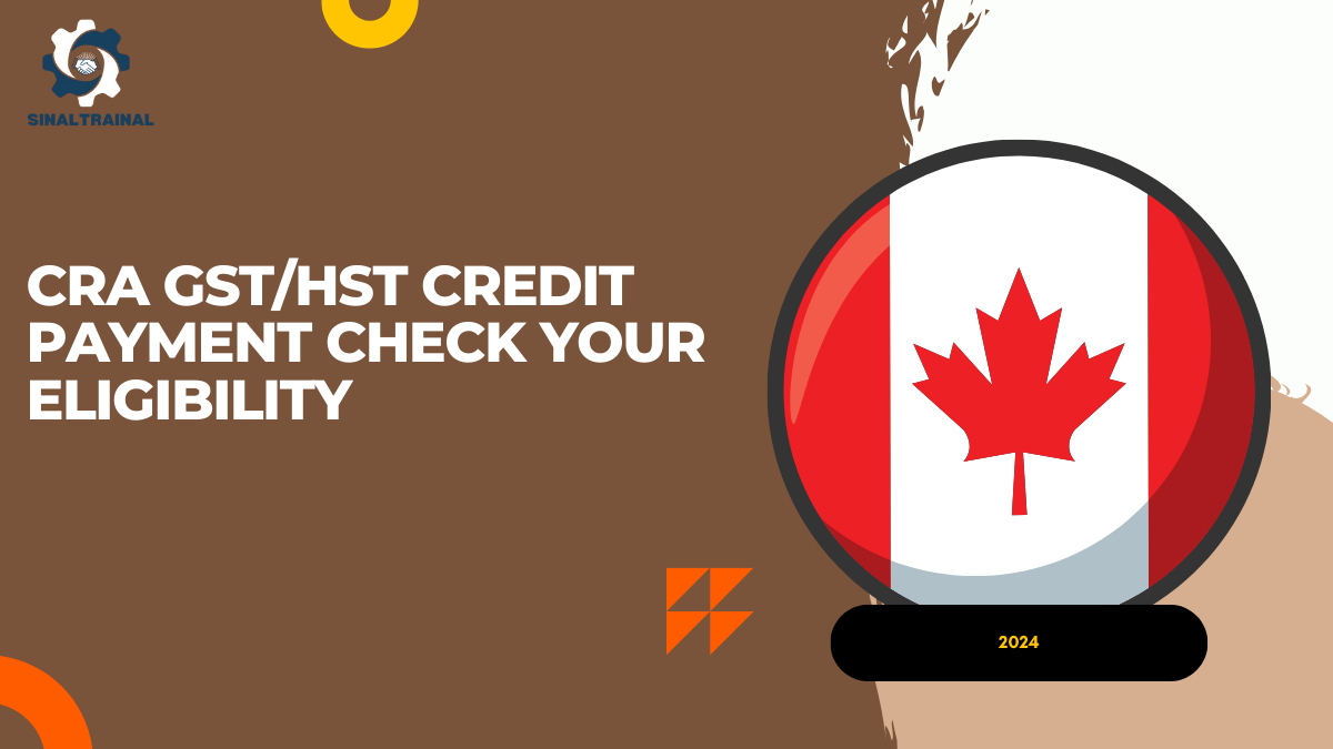 CRA GST/HST Credit Payment in October: Check Your Eligibility