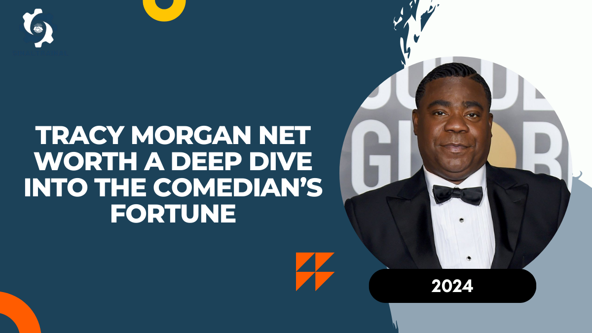 Tracy Morgan Net Worth: A Deep Dive Into the Comedian’s Fortune