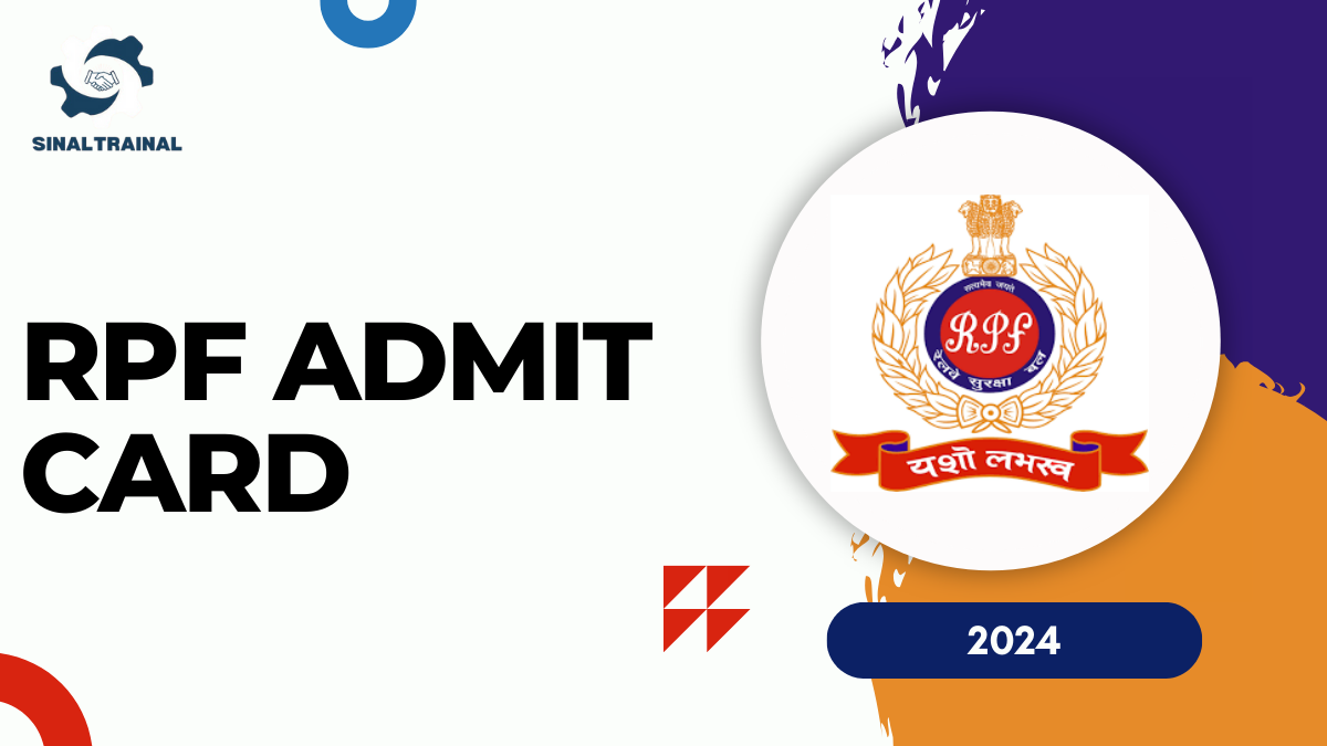 RPF Admit Card 2024, Check Post For Constable/SI Exam Date & Hall Ticket - Download Now