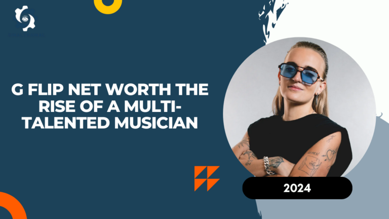 G Flip Net Worth: The Rise of a Multi-Talented Musician