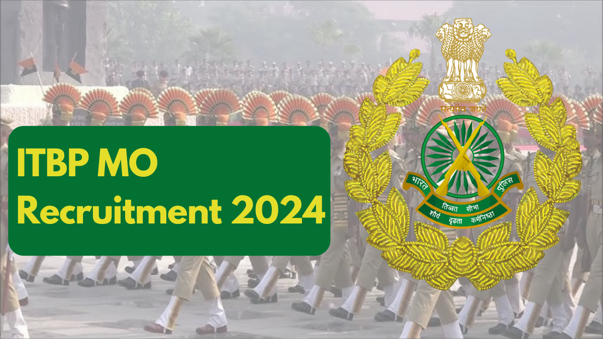 ITBP MO Recruitment 2024, Over 340 Vacancies Announced, How to Apply