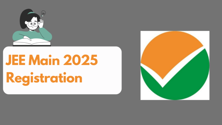 JEE Main 2025 Registration, Submit Your Application Form by the Last Date @jeemain.nta.ac.in