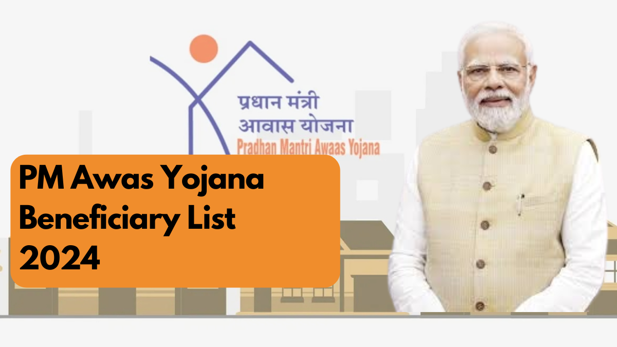 PM Awas Yojana Beneficiary List 2024, Check Eligibility and Status @ pmaymis.gov.in